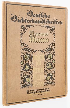 Deutsche Dichterhandschriften. Band 1: Thomas Mann. -