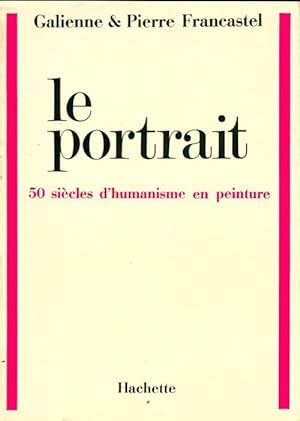 Imagen del vendedor de Le portrait - Galienne Francastel a la venta por Book Hmisphres