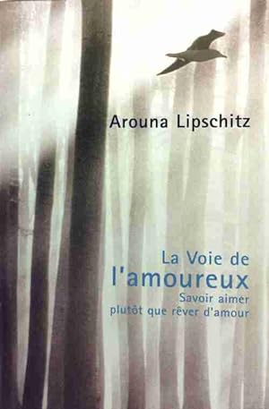 Seller image for La voie de l'amoureux - Arouna Lipschitz for sale by Book Hmisphres