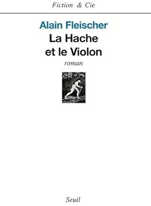 Image du vendeur pour La hache et le violon - Alain Fleischer mis en vente par Book Hmisphres