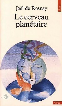 Seller image for Le cerveau plan?taire - Jo?l De Rosnay for sale by Book Hmisphres