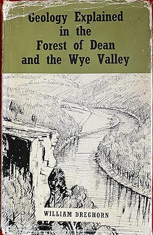 Seller image for Geology Explained in the Forest of Dean and the Wye Valley for sale by Bookworm