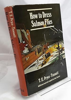 Seller image for How to Dress Salmon Flies. A Handbook for Amateurs. With an Appreciation by T. Donald Overfield. Additional material compiled by John Veniard and Freddie Riley. Drawings by Donald Downs. for sale by Addyman Books