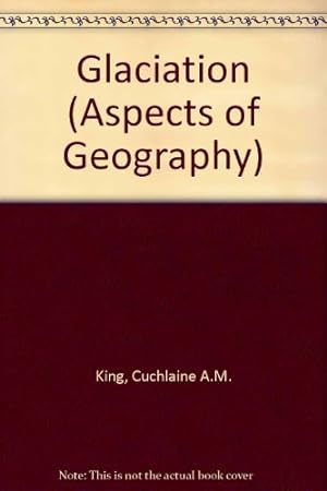 Seller image for Glaciation (Aspects of Geography) for sale by WeBuyBooks
