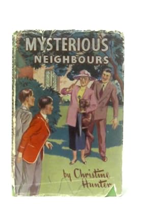 Seller image for Mysterious Neighbours for sale by World of Rare Books