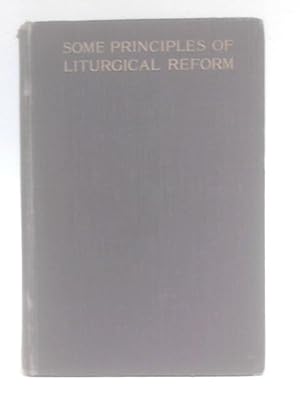 Seller image for Some Principles Of Liturgical Reform for sale by World of Rare Books