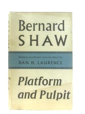 Bild des Verkufers fr Platform and Pulpit: Bernard Shaw zum Verkauf von World of Rare Books