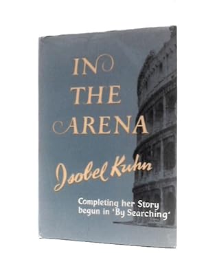 Seller image for In The Arena for sale by World of Rare Books