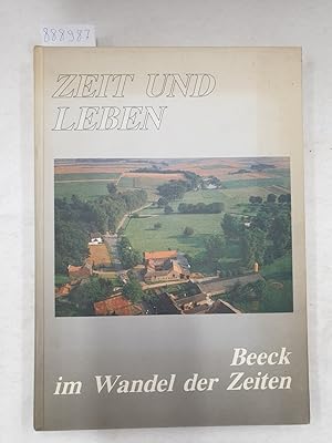 Zeit und Leben - Beeck im Wandel der Zeiten :