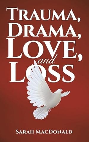 Imagen del vendedor de Trauma, Drama, Love, and Loss (Paperback) a la venta por CitiRetail