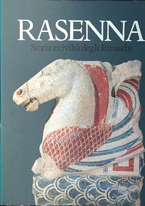 Rasenna. Storia e civilta' degli etruschi