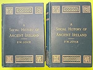 A Social History of Ancient Ireland Vol 1 and Vol 2