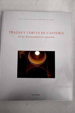 Imagen del vendedor de Trazas y cortes de cantera en el renacimiento espaol a la venta por Alcan Libros