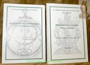 Imagen del vendedor de Questioni di cronologia e cronografia. Accademia Europea per gli Studi Storici, Atti, I. Atti II, 2002-2003. (2 Volumini). a la venta por Bouquinerie du Varis