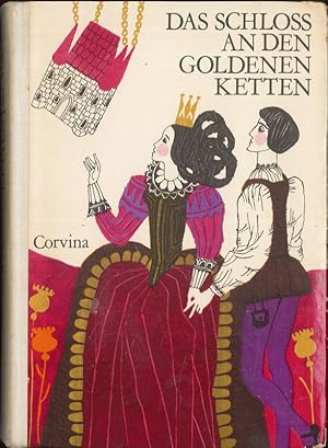 Das Schloss an den goldenen Ketten Reihe: Märchen der Völker Französische Italienische Spanische ...