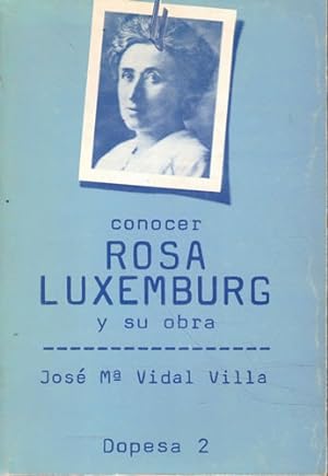 Seller image for COCNOCER ROSA LUXEMBURG Y SU OBRA. for sale by Els llibres de la Vallrovira