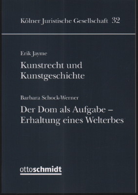 Seller image for Kunstrecht und Kunstgeschichte. / Der Dom als Aufgabe - der Erhalt eines Welterbes. for sale by Antiquariat Jenischek