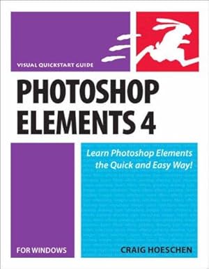 Seller image for Photoshop Elements 4 for Windows: Visual QuickStart Guide for sale by WeBuyBooks