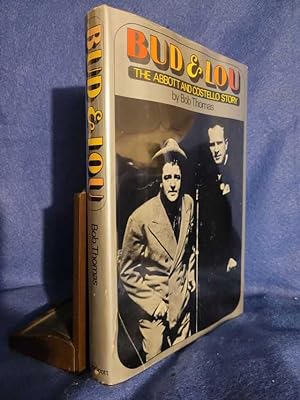 Imagen del vendedor de Bud and Lou: The Abbott and Costello Story a la venta por Archer's Used and Rare Books, Inc.