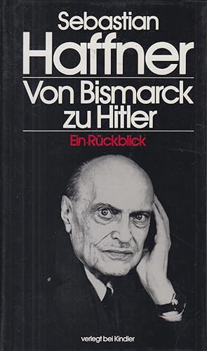 Bild des Verkäufers für Von Bismarck zu Hitler Ein Rückblick zum Verkauf von Leipziger Antiquariat