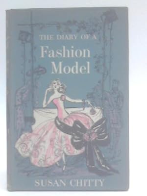 Bild des Verkufers fr The Diary Of A Fashion Model zum Verkauf von World of Rare Books