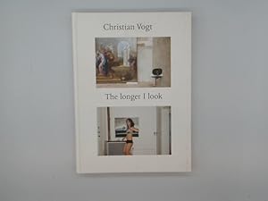 Christian Vogt. The longer I look