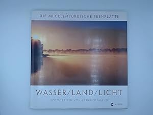 Wasser - Land - Licht, die Mecklenburgische Seenplatte