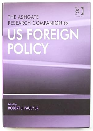 Seller image for The Ashgate Research Companion to US Foreign Policy for sale by PsychoBabel & Skoob Books