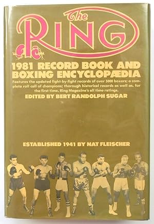 The Ring: 1981 Record Book and Boxing Encyclopedia