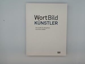 Seller image for WortBildKnstler : von Goethe bis Ringelnatz und Herta Mller for sale by Buchschloss