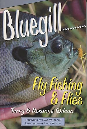 Bluegill Fly Fishing & Flies