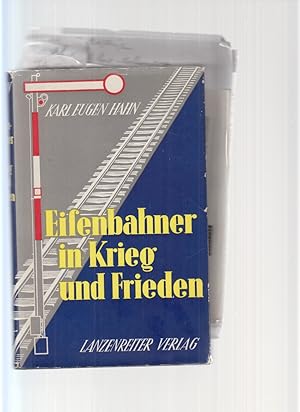 Seller image for Eisenbahner in Krieg und Frieden. Ein Lebensschicksal. (Zeichnungen: Franz Xaver Bucher). for sale by Fundus-Online GbR Borkert Schwarz Zerfa