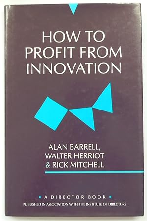 Seller image for How to Profit from Innovation for sale by PsychoBabel & Skoob Books