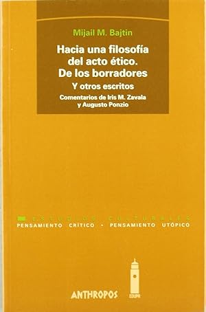 Imagen del vendedor de Hacia Una Filosofia del Acto Etico (Estudios culturales) (Spanish Edition) a la venta por Redux Books