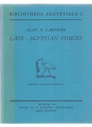 Bild des Verkufers fr Late-Egyptian Stories. Bibliotheca Aegyptiaca; I. (Reproduction anastatique de l'edition 1932). zum Verkauf von Fundus-Online GbR Borkert Schwarz Zerfa