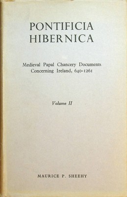 Bild des Verkufers fr Pontificia Hibernica. Medieval Papal Chancery Documents Concerning Ireland, 640-1261, Volume II only zum Verkauf von Kennys Bookstore