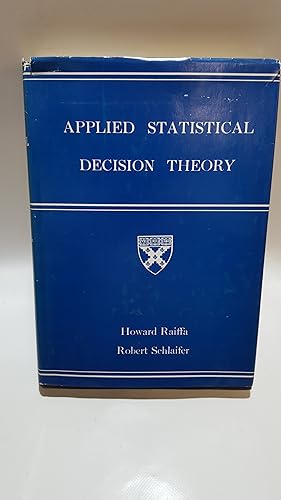 Immagine del venditore per Applied Statistical Decision Theory venduto da Cambridge Rare Books