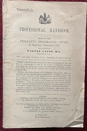 Imagen del vendedor de HANDBOOK NO.13. PROFESSIONAL HANDBOOK. ISSUED BY THE EMIGRANTS' INFORMATION OFFICE. a la venta por Graham York Rare Books ABA ILAB