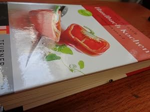 Bild des Verkufers fr Teubner Handbuch Kochen Von Aal huten bis Zucchini fllen. Extra: Saucen und Fonds. zum Verkauf von suspiratio - online bcherstube