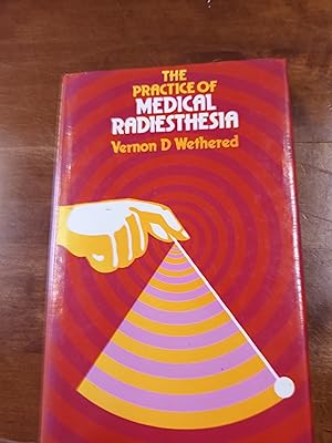 Seller image for The Practice of Medical Radiesthesia for sale by Giroscope Books