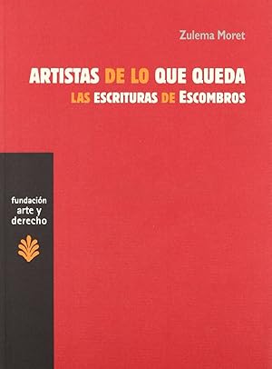 Seller image for Artistas de lo que queda: Las escrituras de "Escombros" (Arte y Derecho) (Spanish Edition) for sale by Redux Books