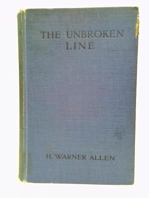 Seller image for The Unbroken Line. Along The French Trenches From Switzerland To The North Sea for sale by World of Rare Books