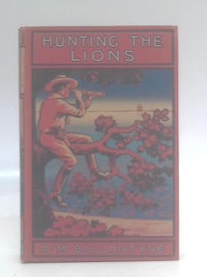 Seller image for Hunting the Lions for sale by World of Rare Books