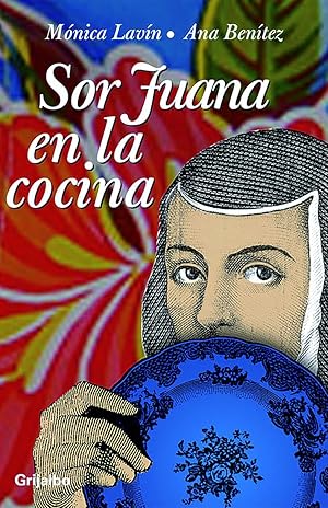 Seller image for Sor Juana en la cocina (Spanish Edition) for sale by Redux Books