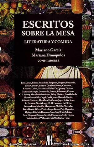 Imagen del vendedor de Escritos sobre la mesa : literatura y comida a la venta por Redux Books