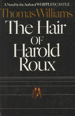 Seller image for The Hair of Harold Roux for sale by Grayshelf Books, ABAA, IOBA