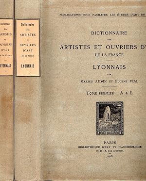 Seller image for Dictionnaire des Artistes et Ouvriers d'art de la France. Lyonnais (2 tomes) for sale by Messinissa libri