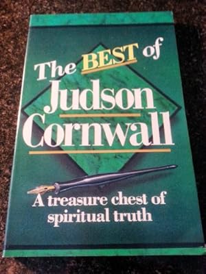 Imagen del vendedor de The Best of Judson Cornwall: A Treasure Chest of Spiritual Truth a la venta por WeBuyBooks