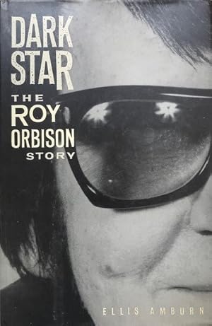 Dark Star: The Roy Orbison Story