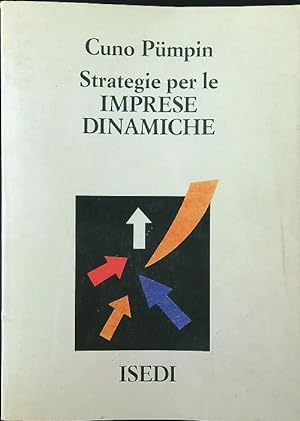 Image du vendeur pour Strategie per le imprese dinamiche mis en vente par Librodifaccia